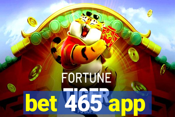 bet 465 app